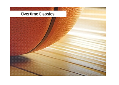 The NBA overtime classics.
