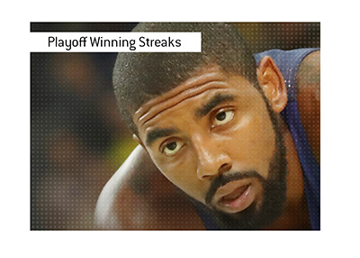 The longest winning streaks in NBA playoffs.  In photo: Kyrie Irving of Cleveland.