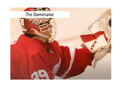 Dominik Hasek, aka The Dominaotor - NHL goalie legend.