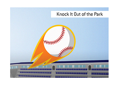 What is the meaning of knock it out of the park? - Question about English  (US)